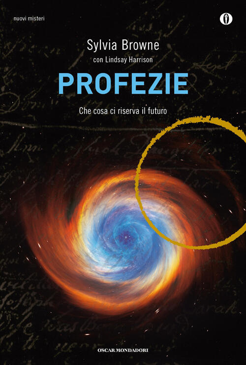 Profezie. Che Cosa Ci Riserva Il Futuro Sylvia Browne Mondadori 2012