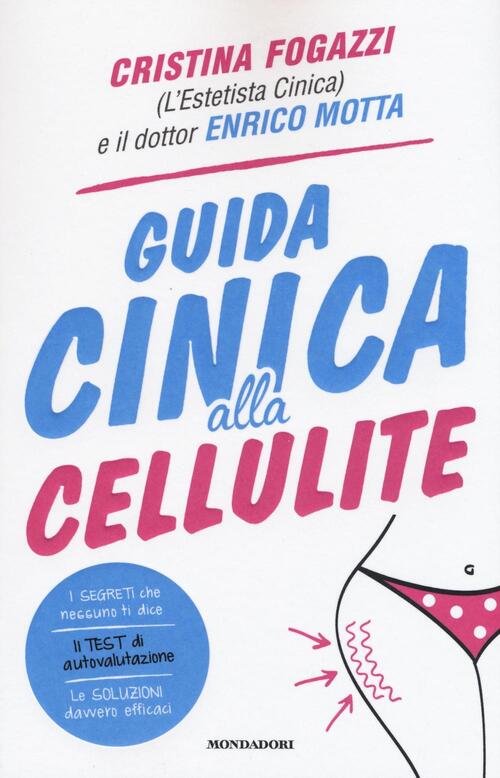 Guida Cinica Alla Cellulite Cristina Fogazzi Mondadori 2016