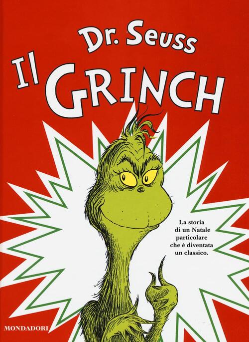 Il Grinch Dr. Seuss Mondadori 2016