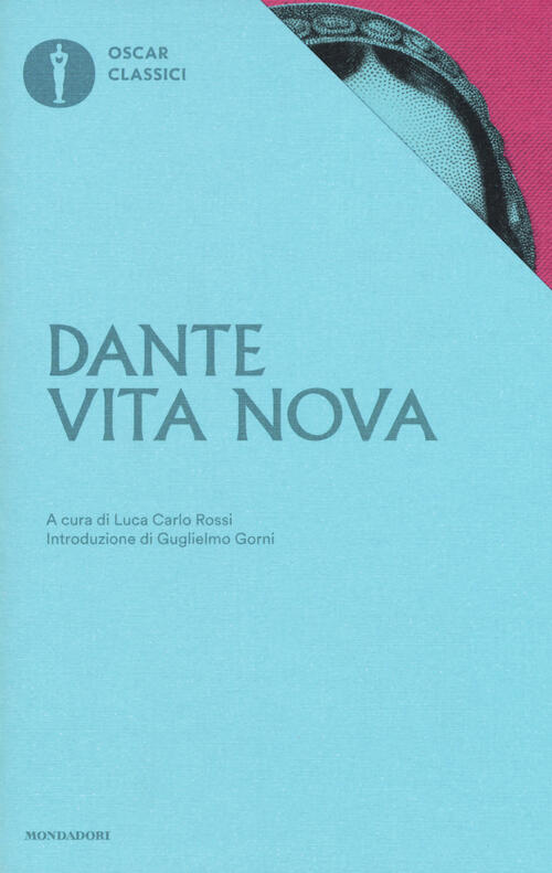 Vita Nova Dante Alighieri Mondadori 2016