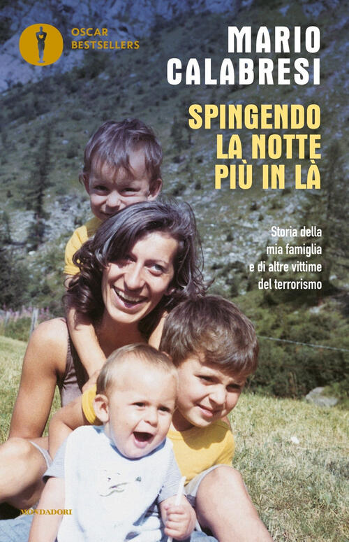 Spingendo La Notte Piu In La. Storia Della Mia Famiglia E Di Altre Vittime Del