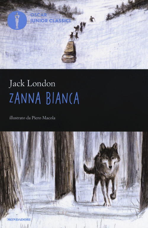 Zanna Bianca Jack London Mondadori 2018