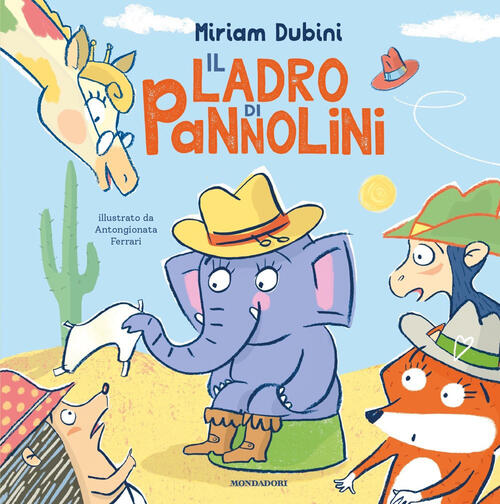 Il Ladro Di Pannolini Miriam Dubini Mondadori 2020