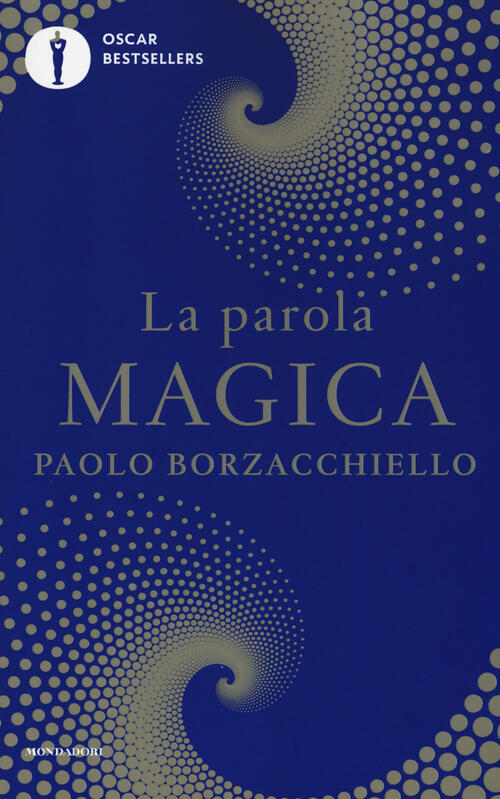 La Parola Magica Paolo Borzacchiello Mondadori 2019