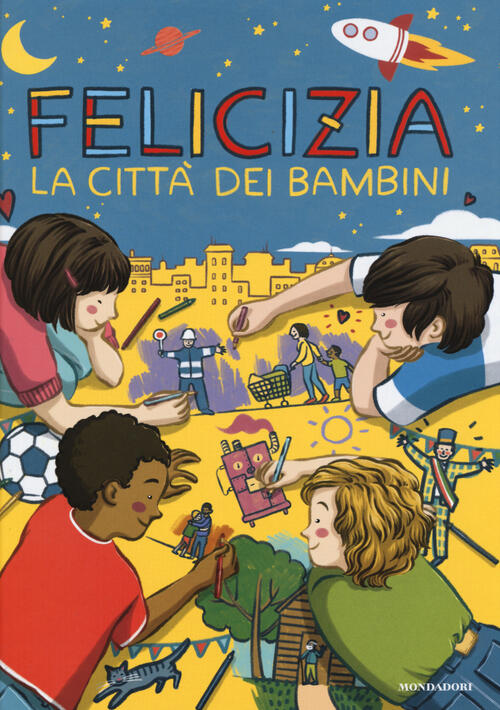 Felicizia. La Citta Dei Bambini