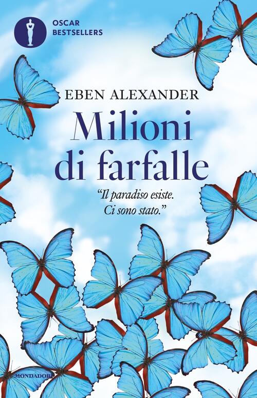 Milioni Di Farfalle Eben Alexander Mondadori 2020