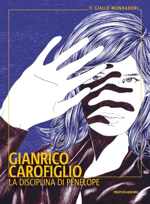 La Disciplina Di Penelope Gianrico Carofiglio Mondadori 2021