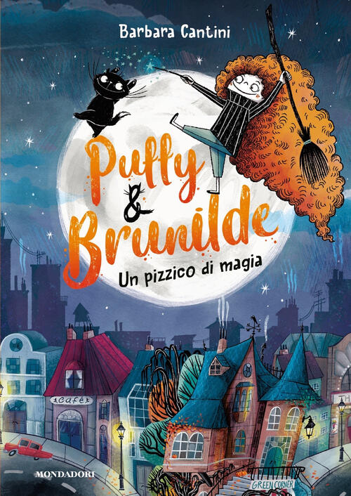 Un Pizzico Di Magia. Puffy & Brunilde Barbara Cantini Mondadori 2020