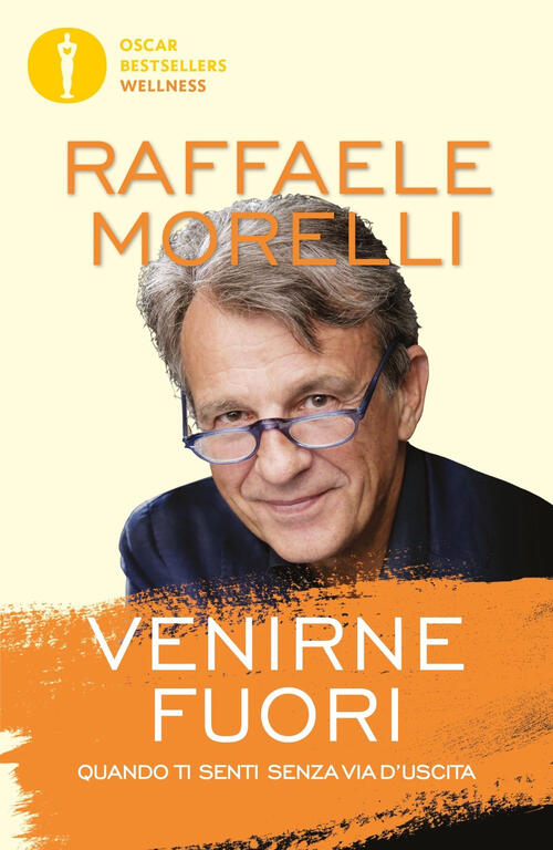 Venirne Fuori. Quando Ti Senti Senza Via D'uscita Raffaele Morelli Mondadori 2