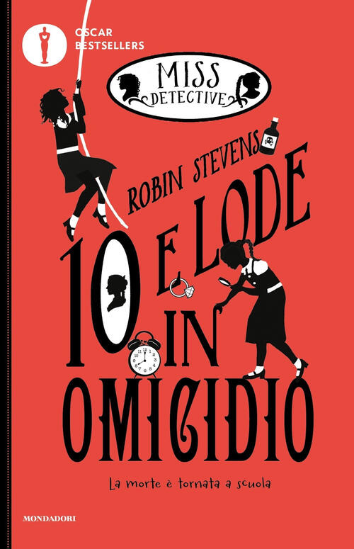 10 E Lode In Omicidio. Miss Detective. Vol. 8 Robin Stevens Mondadori 2021