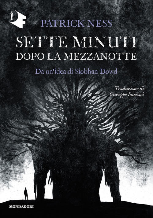 Sette Minuti Dopo La Mezzanotte Patrick Ness Mondadori 2021