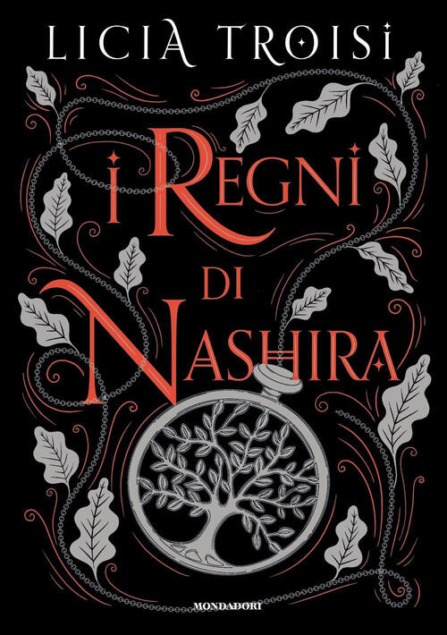 I Regni Di Nashira. La Saga Completa Licia Troisi Mondadori 2023