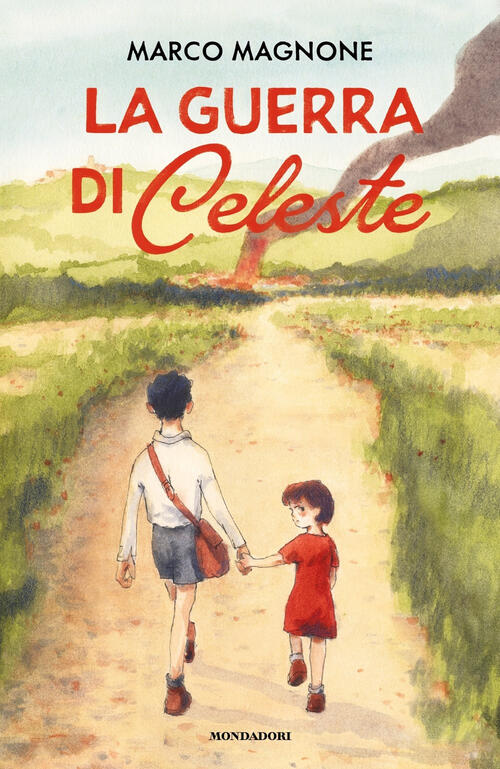 La Guerra Di Celeste Marco Magnone Mondadori 2022