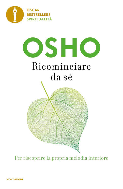 Ricominciare Da Se Osho Mondadori 2022