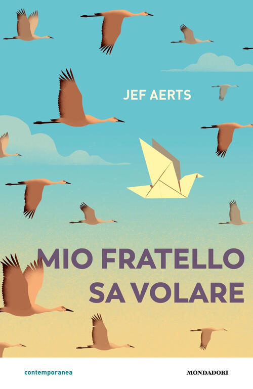 Mio Fratello Sa Volare Jef Aerts Mondadori 2023