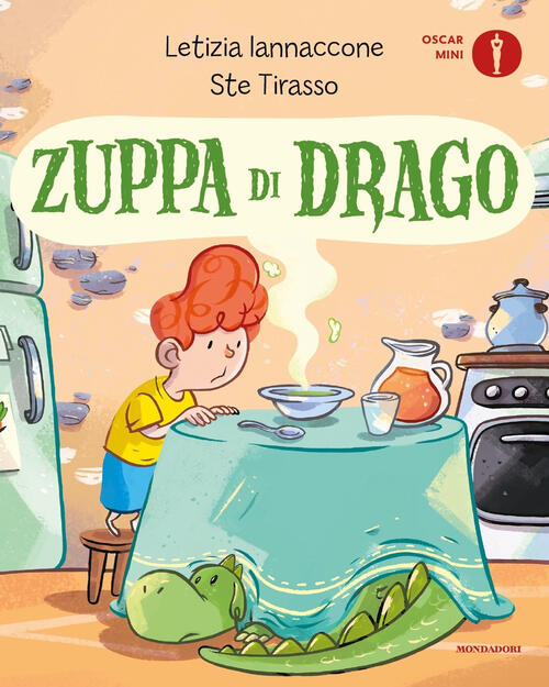 Zuppa Di Drago. Ediz. A Colori Letizia Iannaccone Mondadori 2022