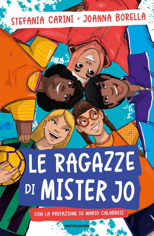 Le Ragazze Di Mister Jo Stefania Carini Mondadori 2022