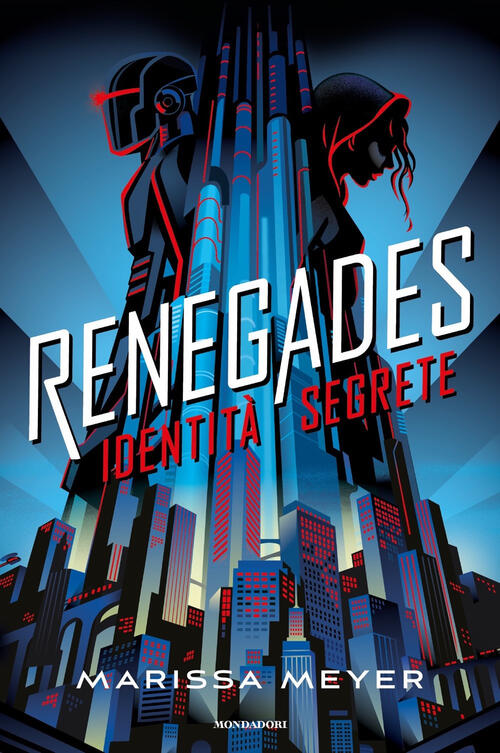 Renegades. Identita Segrete