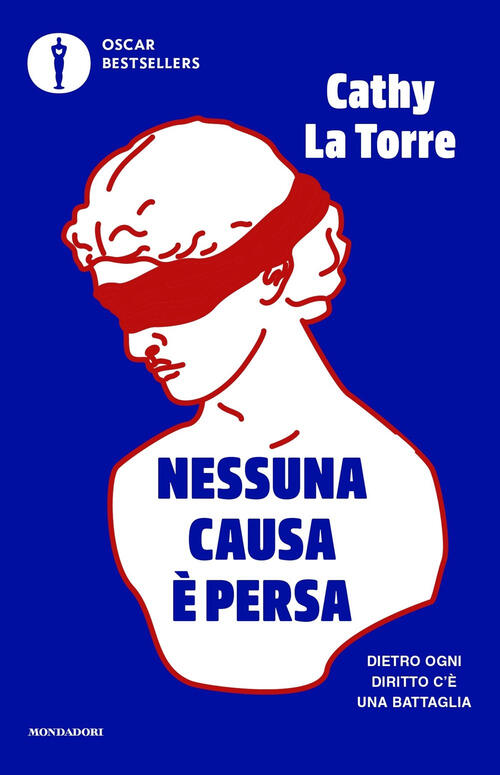 Nessuna Causa E Persa. Dietro Ogni Diritto C'e Una Battaglia Cathy La Torre Mo