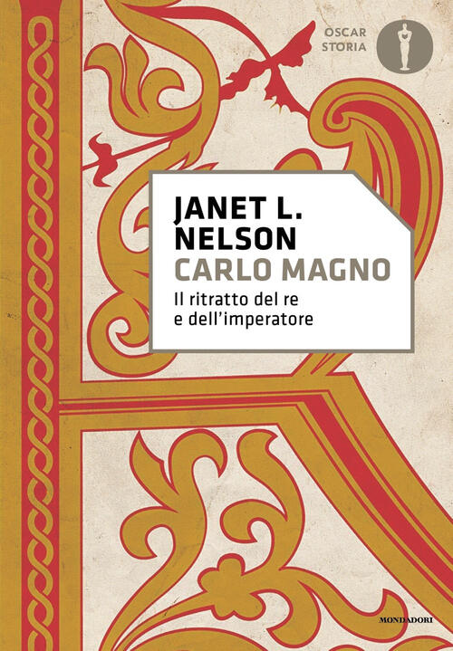 Carlo Magno. Il Ritratto Del Re E Dell'imperatore Janet L. Nelson Mondadori 20