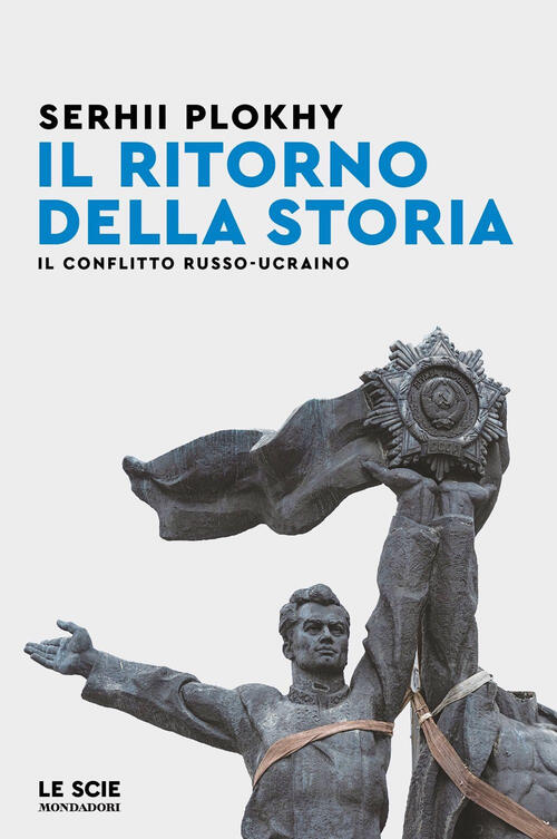 Il Ritorno Della Storia. Il Conflitto Russo-Ucraino