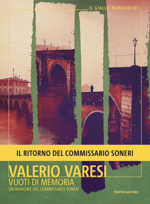 Vuoti Di Memoria. Un'indagine Del Commissario Soneri Valerio Varesi Mondadori