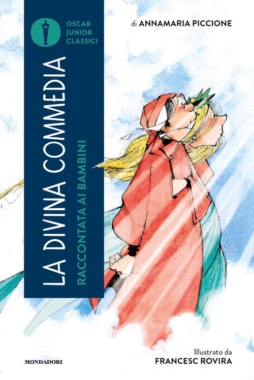 La Divina Commedia Raccontata Ai Bambini Annamaria Piccione Mondadori 2023