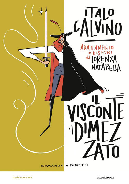 Il Visconte Dimezzato. Il Romanzo A Fumetti Italo Calvino Mondadori 2023