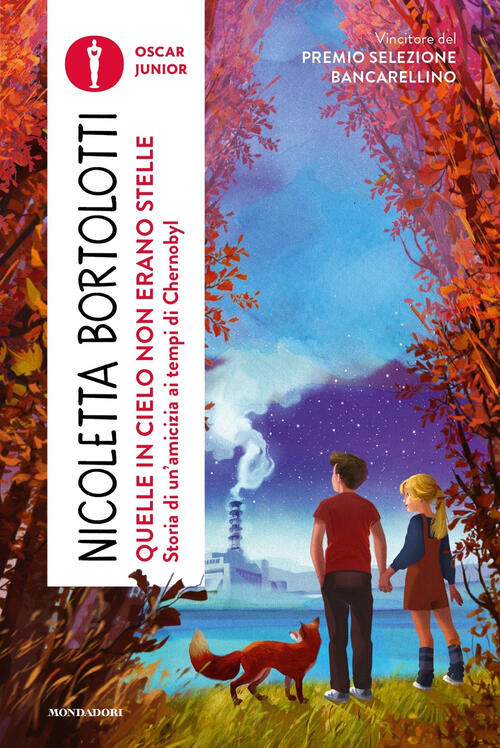 Quelle In Cielo Non Erano Stelle. Storia Di Un'amicizia Ai Tempi Di Chernobyl