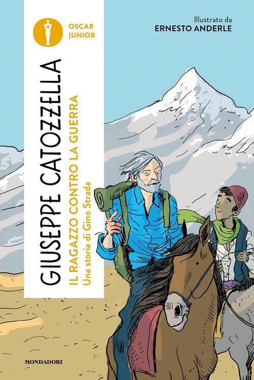 Il Ragazzo Contro La Guerra. Una Storia Di Gino Strada Giuseppe Catozzella Mon