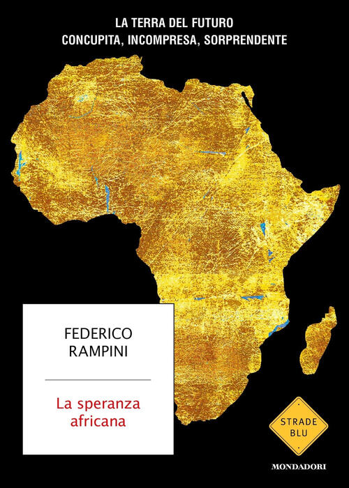 La Speranza Africana Federico Rampini Mondadori 2023