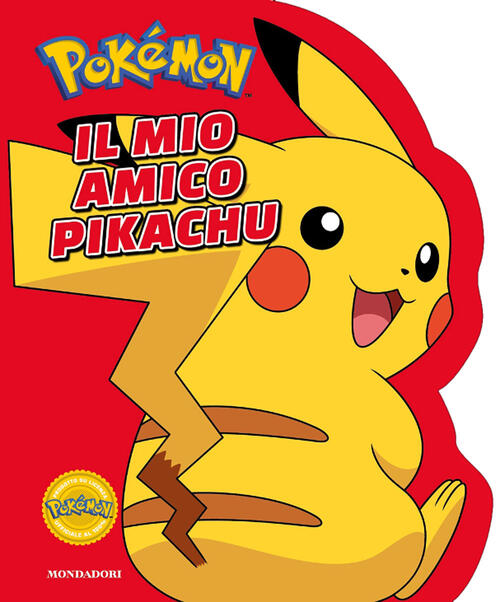 Pokemon. Il Mio Amico Pikachu Simcha Whitehill Mondadori 2023