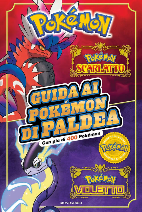 Guida Ai Pokemon Di Paldea Mondadori 2023