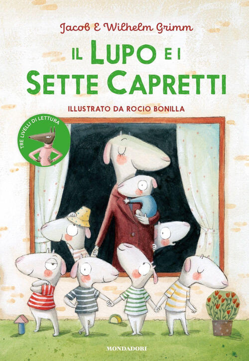 Il Lupo E I Sette Capretti Wilhelm Grimm Mondadori 2024