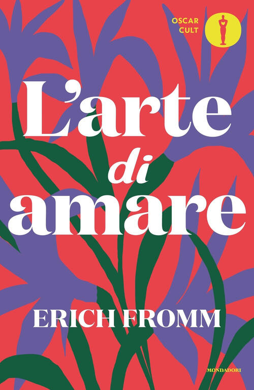 L'arte Di Amare Erich Fromm Mondadori 2023