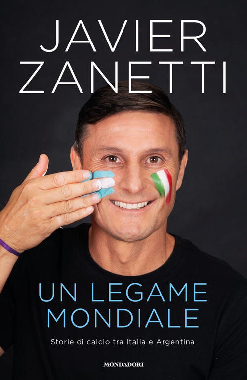 Un Legame Mondiale. Storie Di Calcio Tra Italia E Argentina