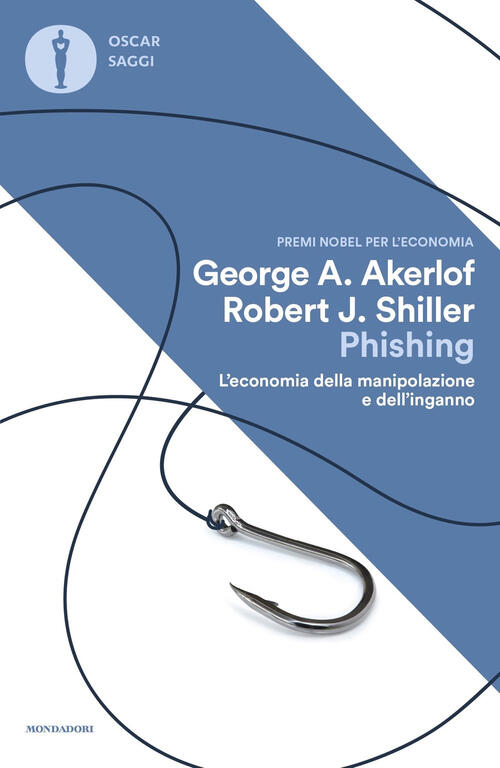 Phishing. L'economia Della Manipolazione E Dell'inganno