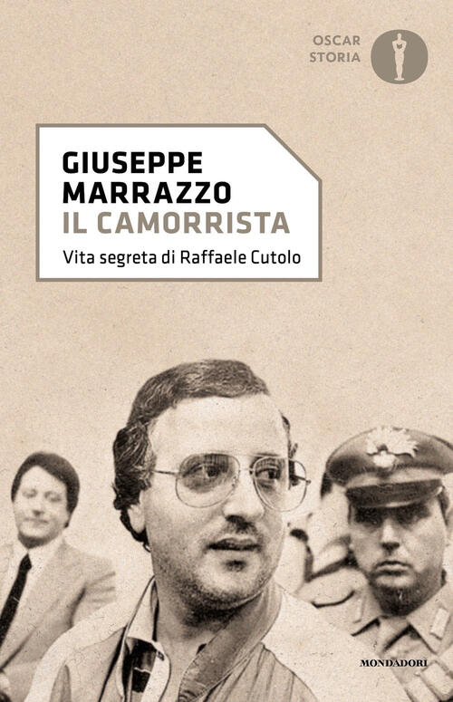 Il Camorrista. Vita Segreta Di Raffaele Cutolo Giuseppe Marrazzo Mondadori 202