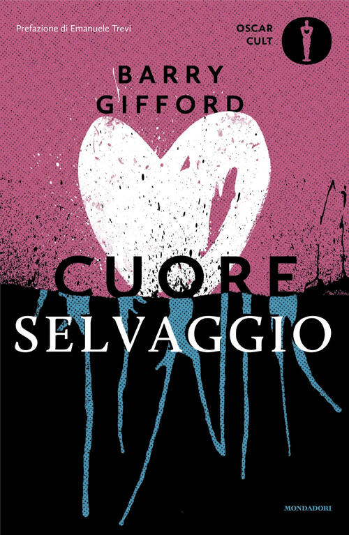 Cuore Selvaggio Barry Gifford Mondadori 2024