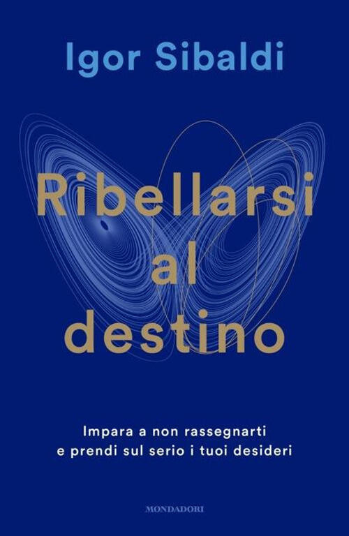 Ribellarsi Al Destino. Impara A Non Rassegnarti O Prendi Sul Serio I Tuoi Desi