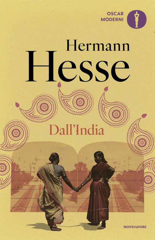 Dall'india. Annotazioni, Diari, Poesie, Considerazioni E Racconti Hermann Hess