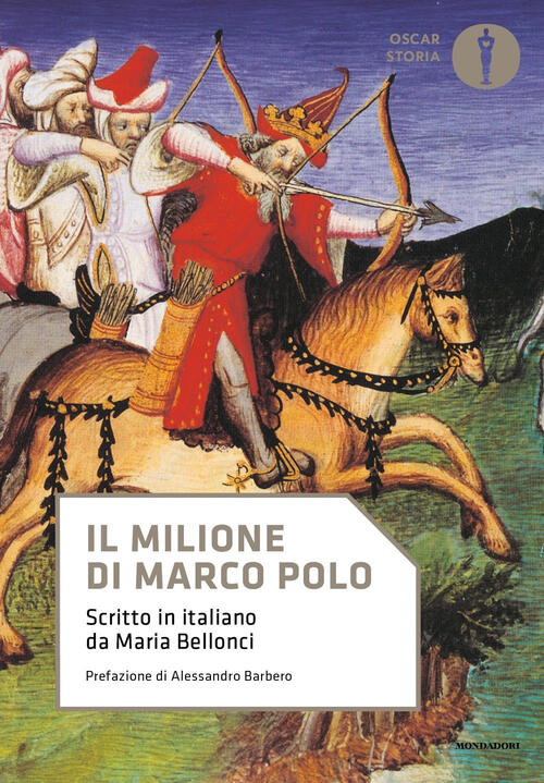 Il Milione Di Marco Polo. Scritto In Italiano Da Maria Bellonci Marco Polo Mon