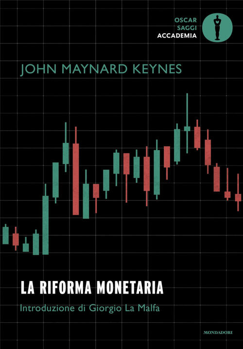 La Riforma Monetaria John Maynard Keynes Mondadori 2024