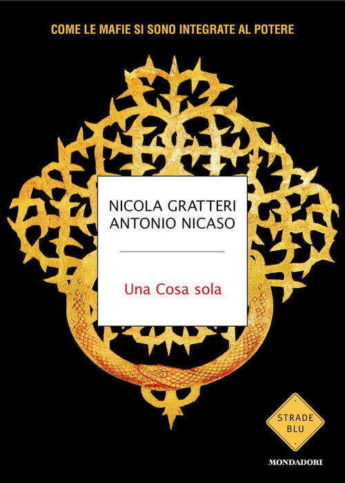 Una Cosa Sola Antonio Nicaso Mondadori 2024