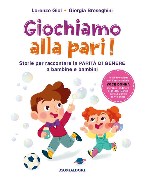 Giochiamo Alla Pari! Storie Per Raccontare La Parita Di Genere A Bambine E Bam