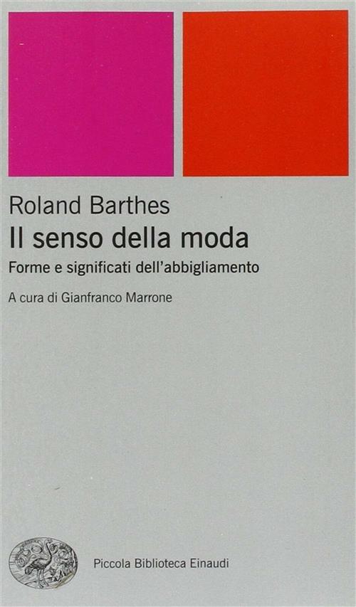 Il Senso Della Moda. Forme E Significati Dell'abbigliamento Roland Barthes Ein