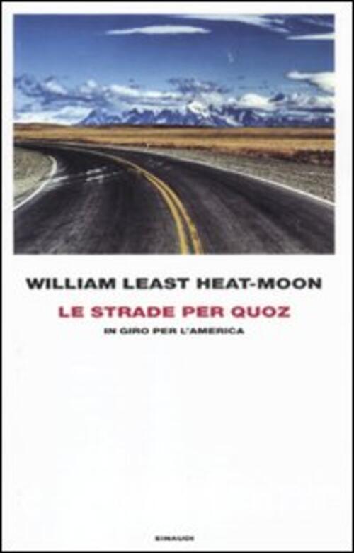 Le Strade Per Quoz. In Giro Per L'america