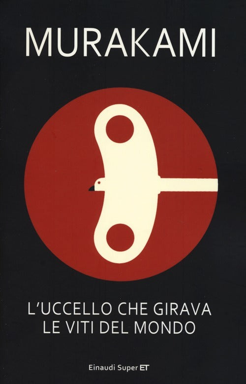 L' Uccello Che Girava Le Viti Del Mondo Haruki Murakami Einaudi 2013