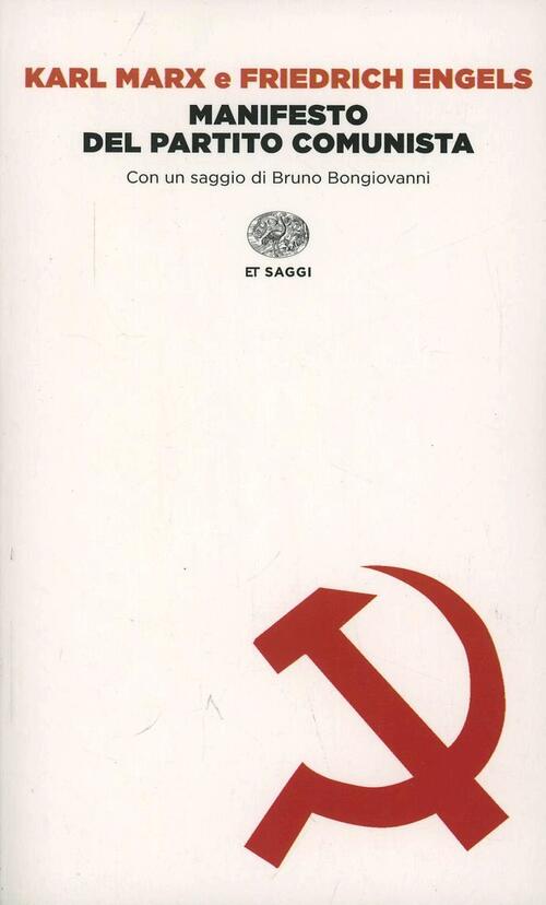 Il Manifesto Del Partito Comunista Karl Marx Einaudi 2014