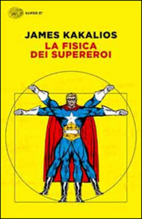 La Fisica Dei Supereroi